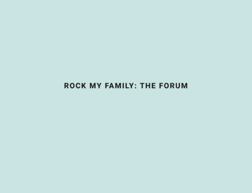 Rock My Family – The Forum